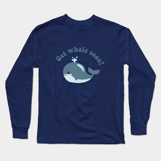 get whale soon - funny pun Long Sleeve T-Shirt by zaiynabhw